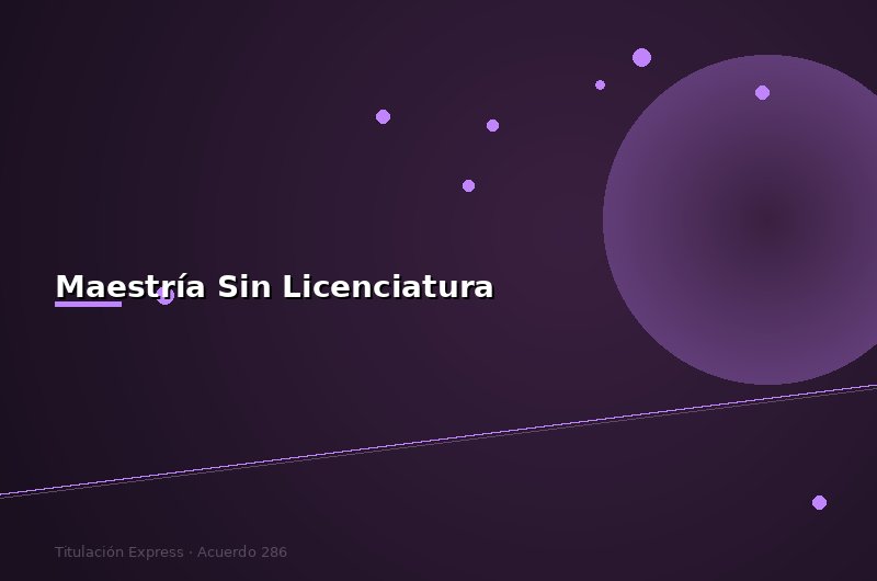 ¿Puedo Hacer una Maestría con el Título del Acuerdo 286?