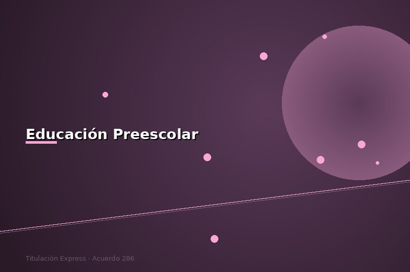 Lic. en Educación Preescolar